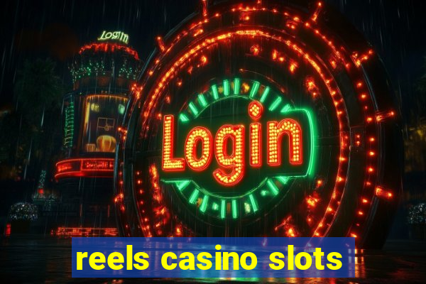 reels casino slots